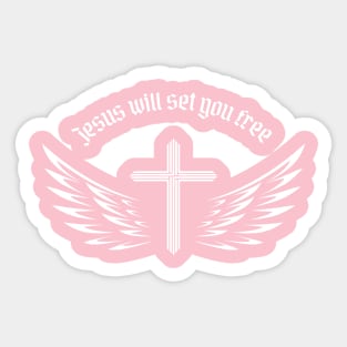 JESUS WILL SET YOU FREE Sticker